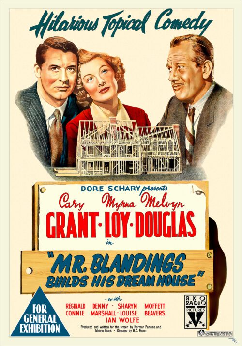 "Mr. Blandings Builds His Dreamhouse" starring Cary Grant and Myrna Loy