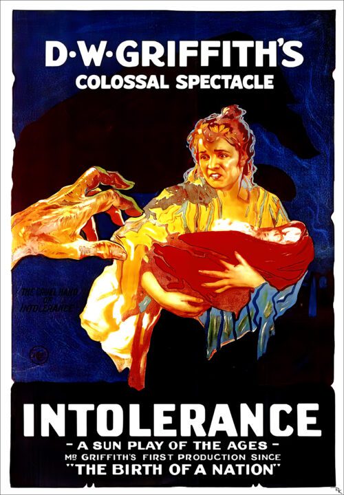 "Intolerance" produced and directed by D.W. Griffith