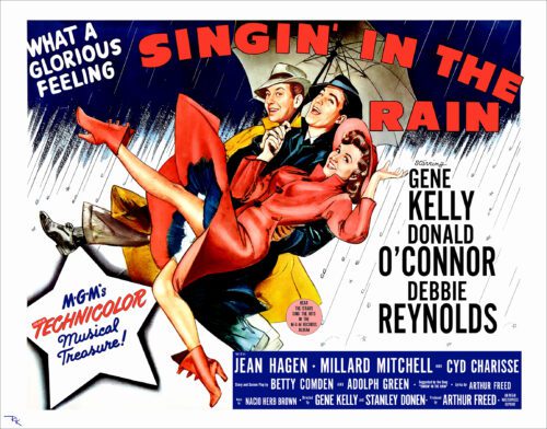 "Singin' In the Rain" starring Gene Kelly, Donald O'Connor, and Debbie Reynolds