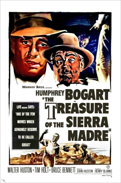 "The Treasure of the Sierra Madre" starring Humphrey Bogart and Walter Huston