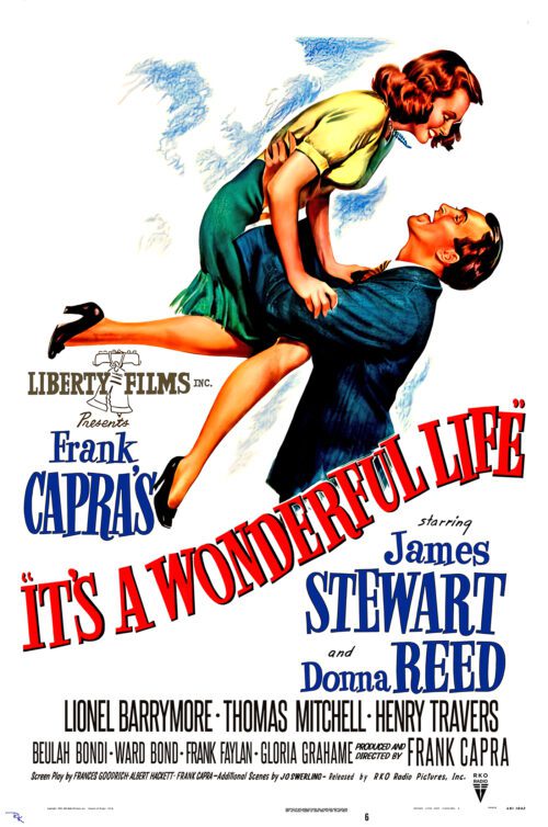 "It's a Wonderful LIfe" Starring James Stewart and Donna Reed