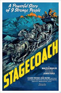 "Stagecoach" <br>starring John Wayne <br>directed by John Ford (2)