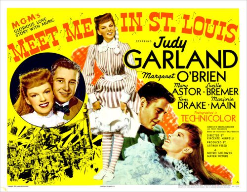 "Meet Me in St. Louis" starring Judy Garland with Mary Astor and Margaret O'Brien