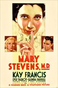 "Mary Stevens, M.D." <br>starring Kay Francis