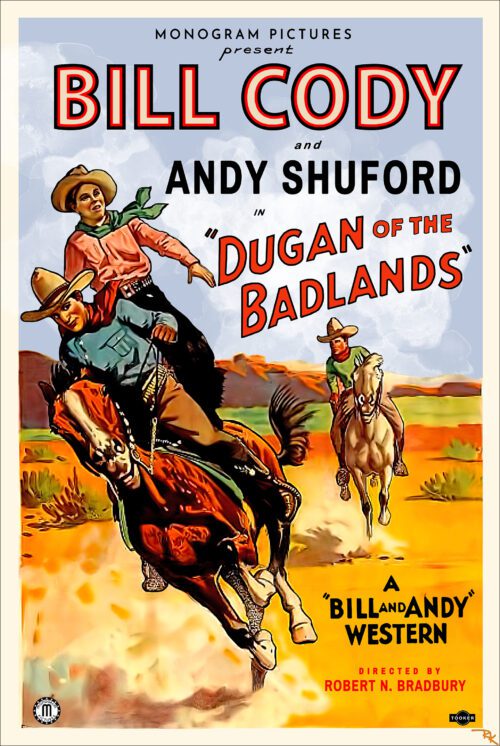 "Dugan of the Badlands" produced by Monogram Pictures (1931)