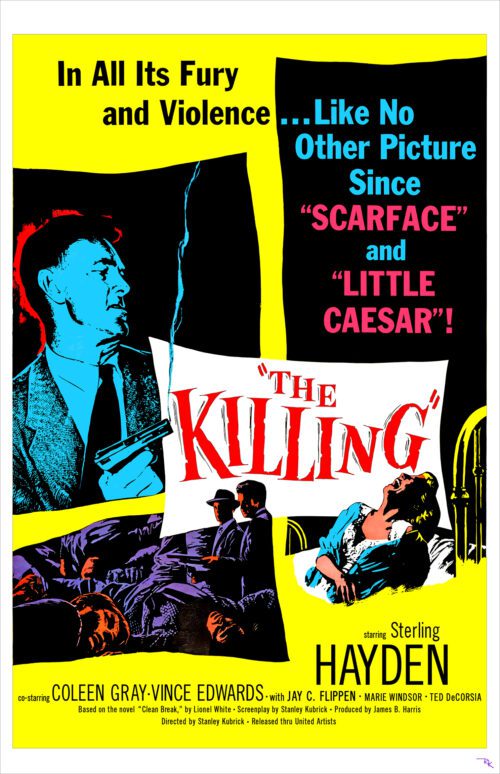 "The Killing" directed by Stanley Kubrick, starring Sterling Hayden