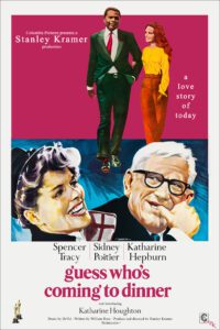 "Guess Who's Coming to Dinner" starring<br? Spencer Tracy, Katherine Hepburn, <br> Sidney Poitier